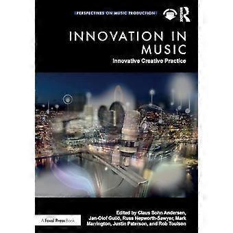Innovaatio musiikissa Innovatiiviset luovat käytännöt