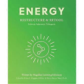 Restrukturyzacja energetyczna i narzędzia: równowaga, trafność, spójność – Magellan Learning Solutions i in. – książka w miękkiej oprawie – en Book