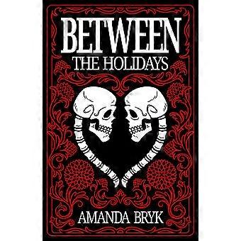 Between the holidays