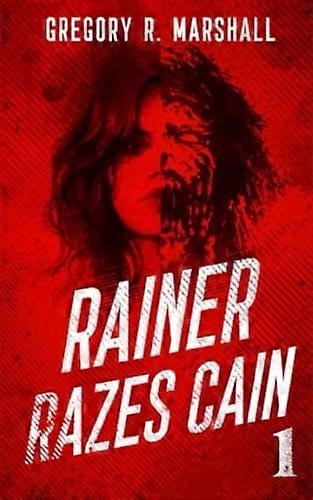 Rainer razes cain