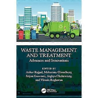 Waste Management and Treatment Advances and Innovations