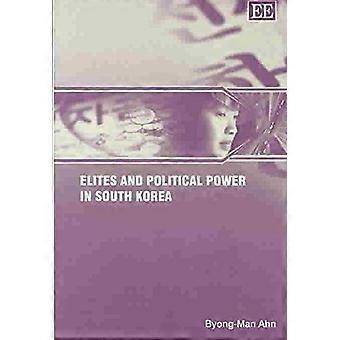 Elites and Political Power in South Korea