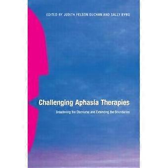 Challenging Aphasia Therapies - Taylor & Francis Ltd - Paperback - en Book
