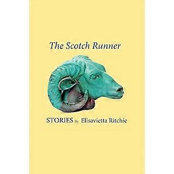 The scotch runner stories by elisavietta ritchie