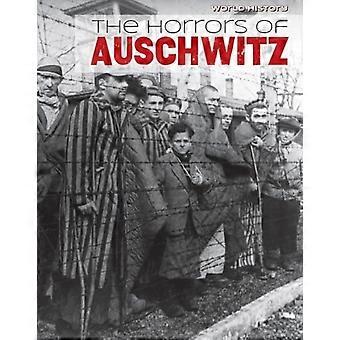 De gruwelen van Auschwitz