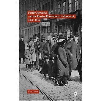 Redes Familiares e o Movimento Revolucionário Russo (1870-1940) - Katy Turton - Capa dura - Livro em inglês - História