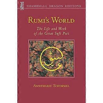 Rumi's World The Life And Works Of The Greatest Sufi Poet - Annemarie Schimmel - Paperback - en Book
