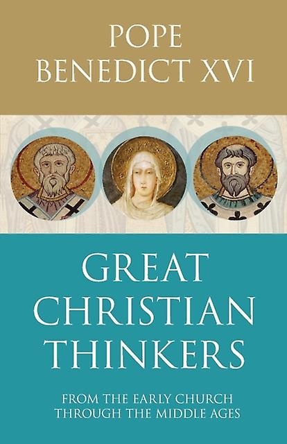 Great Christian Thinkers by Benedict XVI Paperback Book
