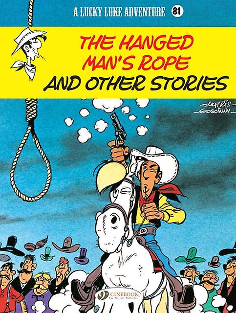 Lucky Luke Vol. 81 The Hanged Mans Rope And Other Stories by Dom Domi Paperback