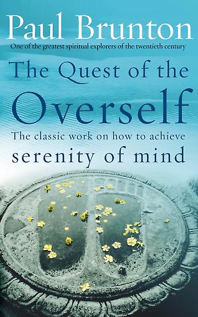 The Quest Of The Overself by Paul Brunton Paperback