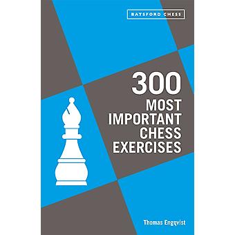 300 Most Important Chess Exercises - Thomas Engqvist