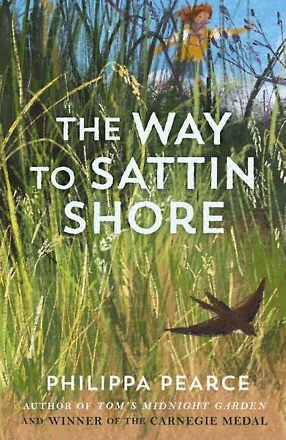 The Way To Sattin Shore by Philippa Pearce Paperback