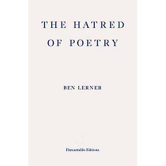 Hass auf Poesie – Ben Lerner