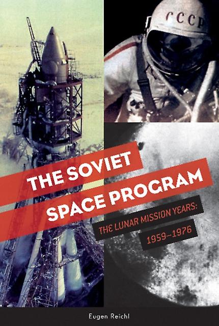 The Soviet Space Program by Eugen Reichl Paperback Book
