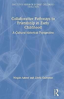 Collaborative Pathways to Friendship in Early Childhood