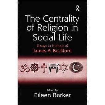 The Centrality of Religion in Social Life