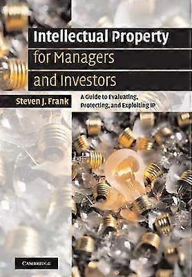Intellectual Property for Managers and Investors