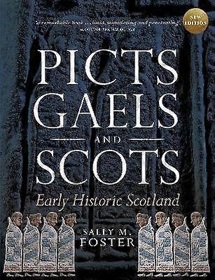 Picts Gaels and Scots