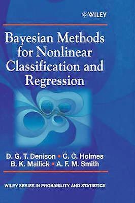 Bayesian Methods for Nonlinear Classification and Regression