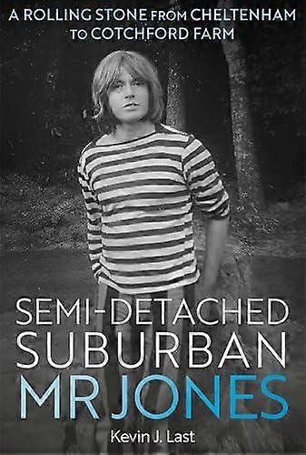 Semidetached Suburban Mr Jones by Kevin J. Last Hardback Book