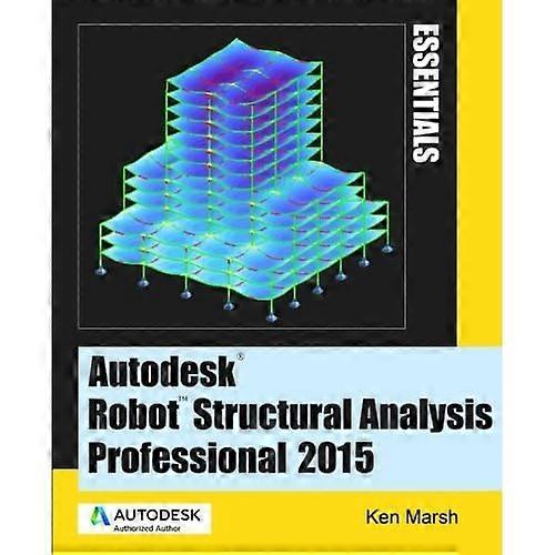 Autodesk Robot Structural Analysis Professional 2015: Olennaiset asiat