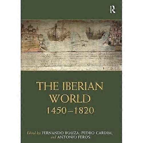 The Iberian World: 1450-1820