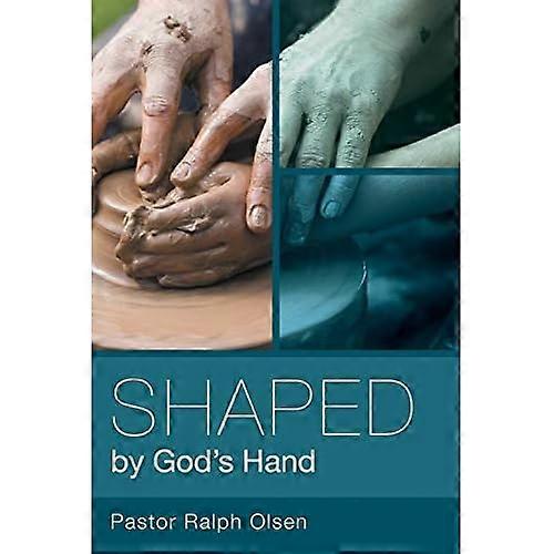 Shaped by God's Hand