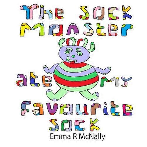 The Sock Monster Ate My Favourite Sock