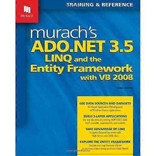 Murach's Ado.Net 3.5 Linq & the Entity Framework with Vb 2008