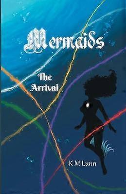 Mermaids The Arrival