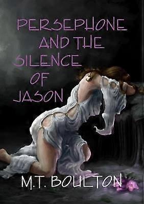 Persephone and the Silence of Jason