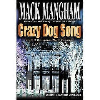Crazy Dog Song Night of the EquinoxMarch the Lamb