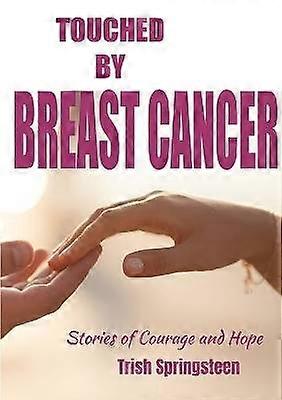 Berührt von Brustkrebs