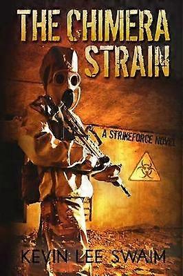 The Chimera Strain Volume 2 Project StrikeForce