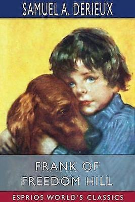 Frank de la colline de la liberté (Esprios Classics)
