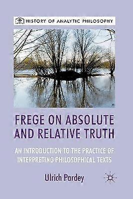 Frege on Absolute and Relative Truth