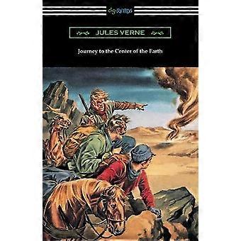 Journey to the Center of the Earth Translated by Frederic Amadeus Malleson