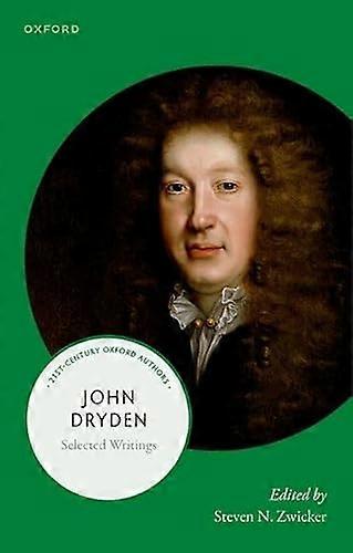 John Dryden: Selected Writings