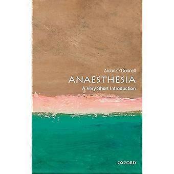 Anaesthesia A Very Short Introduction