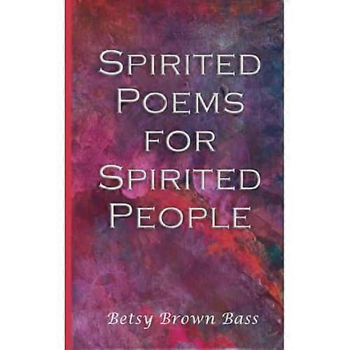 Spirited Poems for Spirited People