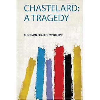 Chastelard: una tragedia