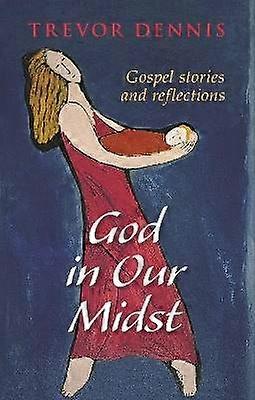God In Our Midst