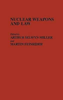 Nuclear Weapons and Law