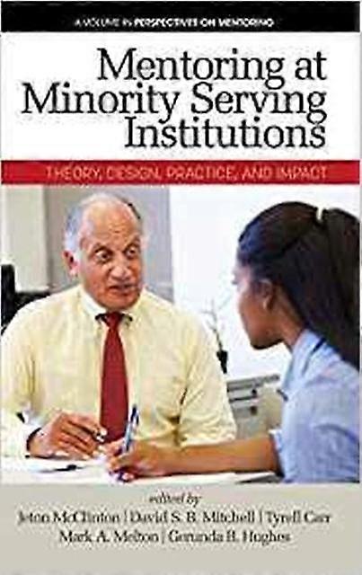 Mentoring At Minority Serving Institutions Msis Hardback Book