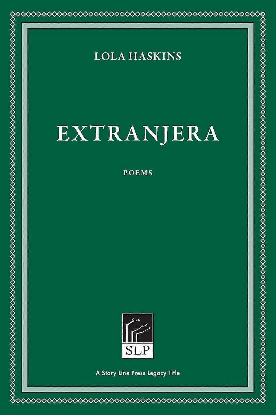 Extranjera by Lola Haskins Paperback Book