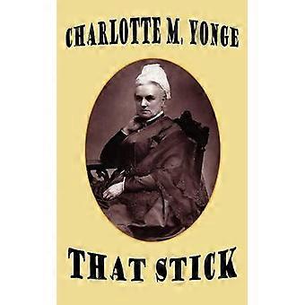 That Stick