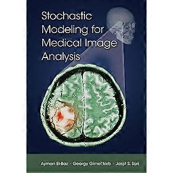 Stochastic Modeling for Medical Image Analysis