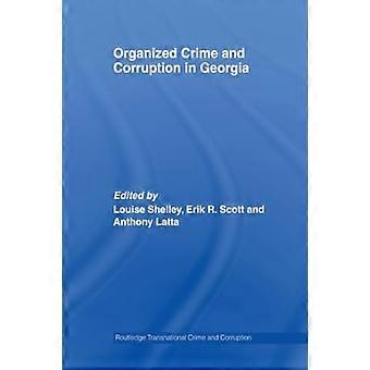 Organisert kriminalitet og korrupsjon i Georgia (Routledge transnasjonal kriminalitet og korrupsjon)
