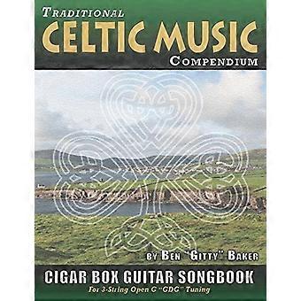 Kompendium traditioneller keltischer Musik für Zigarrenkistengitarre: Über 170 beliebte Lieder aus Irland, Schottland und anderen Ländern, in Tabulatur für 3-saitige Gitarre arrangiert.