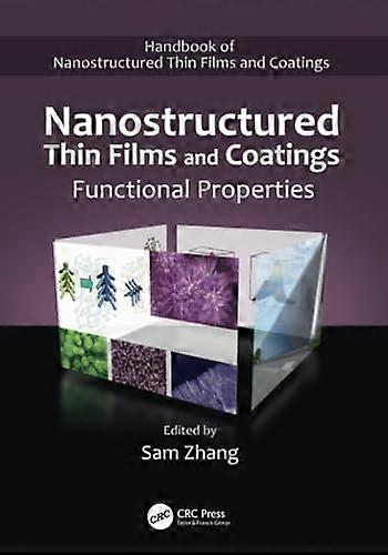 Nanostructured Thin Films and Coatings: Functional Properties